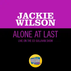 Alone At Last (Live On The Ed Sullivan Show, December 4, 1960) - Single by Jackie Wilson album reviews, ratings, credits
