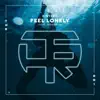 Feel Lonely (feat. Biggrojo) - Single album lyrics, reviews, download