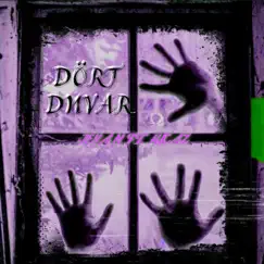 Dört Duvar (feat. Hicaz) Song Lyrics