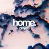 Home - Single album lyrics, reviews, download