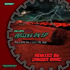 Rolling On (Danger Marc Remix) Song Lyrics