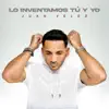 Lo Inventamos Tú y Yo - Single album lyrics, reviews, download