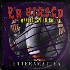 Letteramattea (feat. Manuele Spillo Bottai) - Single by Er Biacco album reviews, ratings, credits