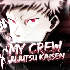 My Crew Jujutsu Kaisen (feat. Breeton Boi) Song Lyrics