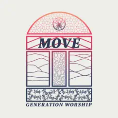 Move by Generation Worship album reviews, ratings, credits