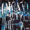 Okay! (feat. Delon Dior & AllyxWay) - Single album lyrics, reviews, download