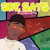 She Says - Single album lyrics, reviews, download