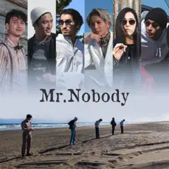 Mr.Nobody (feat. Rodrigo, Ren, Akihito, Alex & Yooki) Song Lyrics