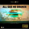 All Gas No Brakes (feat. Kuddy Moneybag) - Single album lyrics, reviews, download