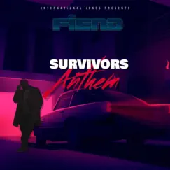 Survivors Anthem - Single by Fiend album reviews, ratings, credits