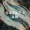 Great I Am (Live) - Single [feat. Eehko Choir] - Single album lyrics, reviews, download