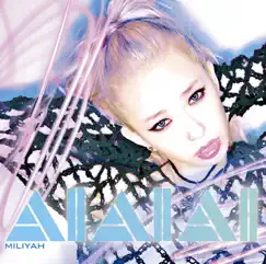 AIAIAI - EP by Miliyah album reviews, ratings, credits