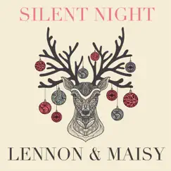 Silent Night - Single by Lennon & Maisy album reviews, ratings, credits