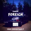 Foreign - Single album lyrics, reviews, download