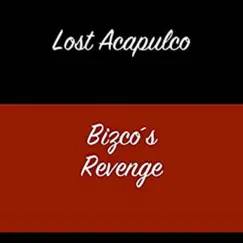 Bizco's Revenge - Single by Lost Acapulco album reviews, ratings, credits