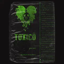 Toxico (feat. Jeici & Red Death Grave) [Remix] Song Lyrics