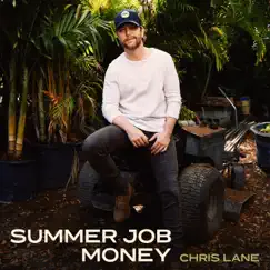 Summer Job Money - Single by Chris Lane album reviews, ratings, credits