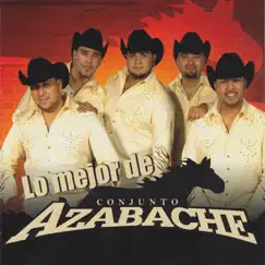 Lo Mejor De by Conjunto Azabache album reviews, ratings, credits