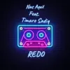 Redo (feat. Timaro Sadiq) - Single album lyrics, reviews, download
