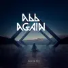 All Again - Single album lyrics, reviews, download