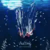 Falling - Single album lyrics, reviews, download