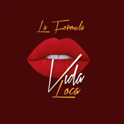 Vida Loca - Single by La Formula album reviews, ratings, credits