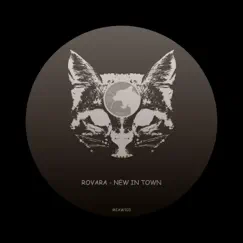New In Town - Single by Rovara album reviews, ratings, credits