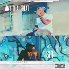 SIR X ANT THA Great - Single by SIR album reviews, ratings, credits