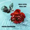 Real Love, Real Life - Single album lyrics, reviews, download