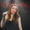 Something - Single album lyrics, reviews, download