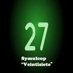 Veintisiete - Single by Symulcop album reviews, ratings, credits