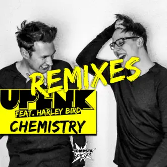 Chemistry (Remixes) [feat. Harley Bird] - Single by Uplink album download