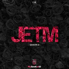 Jetm (Saison 2) by T.M., Atchinam & Waps album reviews, ratings, credits