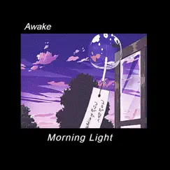 Morning Light - Single by Awake album reviews, ratings, credits