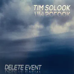 Delete Event by Tim Solook album reviews, ratings, credits
