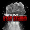 Stay Strong (feat. Stunnaman02 & Petey MAC) - Single album lyrics, reviews, download