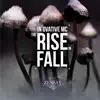 The Rise in Fall (feat. Neroche) - EP album lyrics, reviews, download