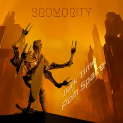 Dark Time From Space - Single by Sromority album reviews, ratings, credits