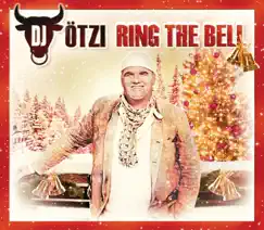 Ring the Bell - Single by DJ Ötzi album reviews, ratings, credits