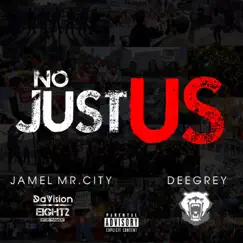 No Justus (feat. Deegrey) - Single by Ja-Mel Mr. City album reviews, ratings, credits