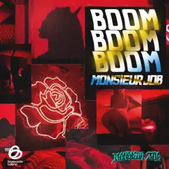 Boom Boom Boom - Single by Monsieur Job album reviews, ratings, credits