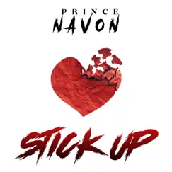 Stick Up - Single by Prince Navon album reviews, ratings, credits