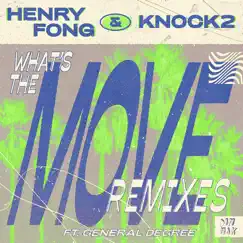 What's the Move (feat. General Degree) [RemK Remix] Song Lyrics
