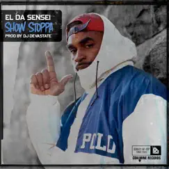 Show Stoppa - Single by El Da Sensei album reviews, ratings, credits