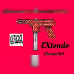 Extendo - Single by Alone Da 3rd album reviews, ratings, credits