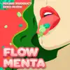 Flow Menta - Single album lyrics, reviews, download
