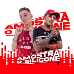 Amostra o Silicone - Single by Mc Lic & Dj Saze album reviews, ratings, credits