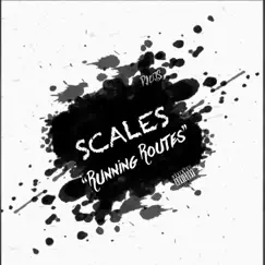 Running Routes - Single by Scales album reviews, ratings, credits