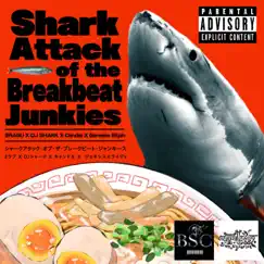 Shark Attack of the Breakbeat Junkies (feat. DJ Shark, Candle & Genesis Elijah) - Single by 2rabu album reviews, ratings, credits