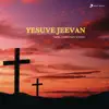 Yesuve Jeevan album lyrics, reviews, download